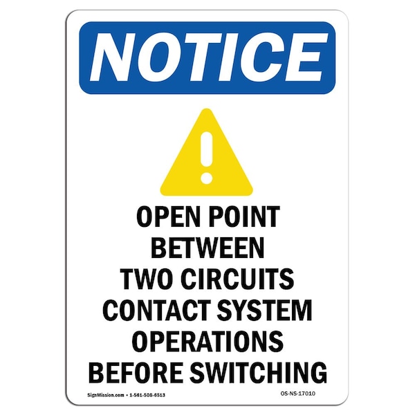 Safety Sign, OSHA Notice, 5" Height, Open Point Between Sign With Symbol, Portrait, 10PK